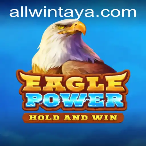 Unleashing the Thrills of EaglePower: Mastering the Game with ALLWIN